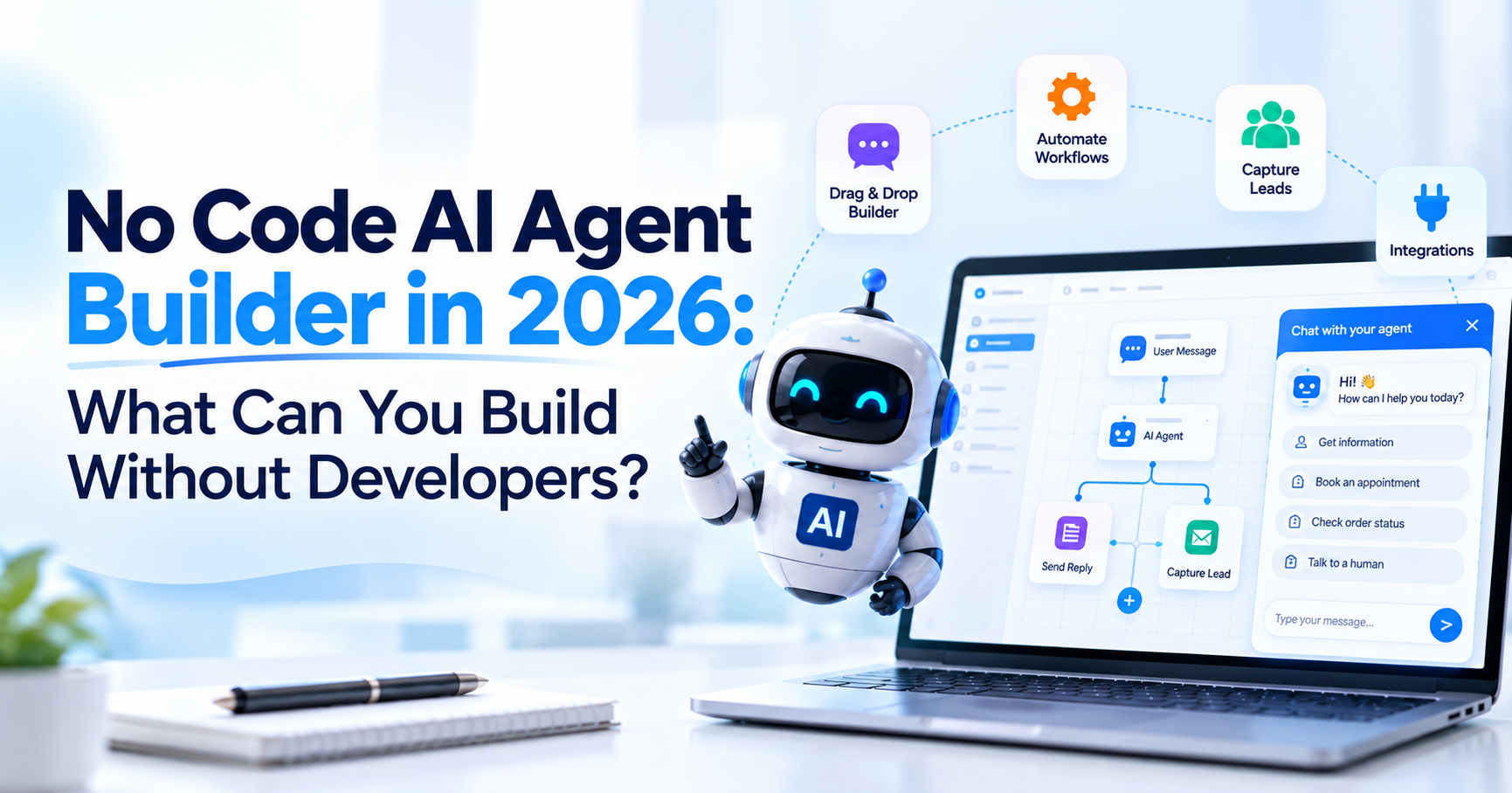 No-Code AI Agent Builder in 2026: What Can You Build Without Developers?